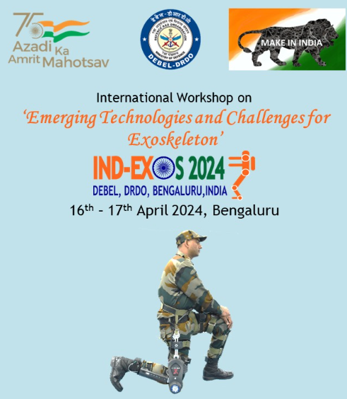 1st international workshop on &lsquo;Emerging Technologies & Challenges for Exoskeleton&rsquo; organised by DRDO in Bengaluru (GS Paper 3, Science & Tech)